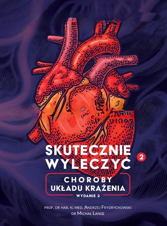 Mediacom Press | Książka "Skutecznie wyleczyć 2 Choroby Układu Krążenia" dr Michał Lange, prof. Andrzej Frydrychowski